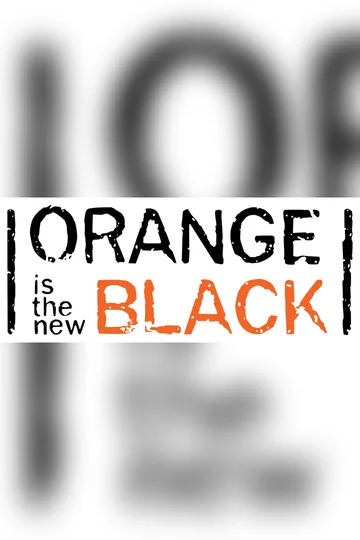 Orange Is the New Black series poster (2013–2019)