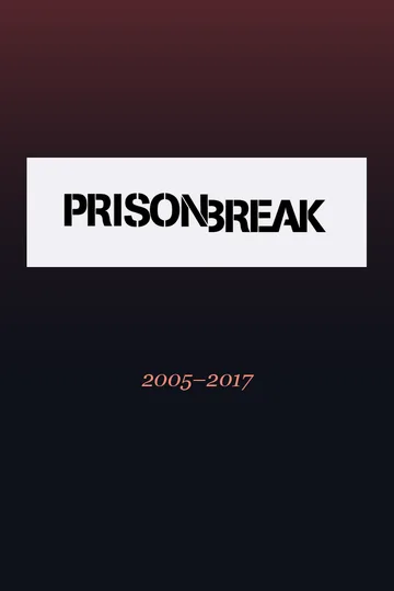 Prison Break series poster (2005–2017)