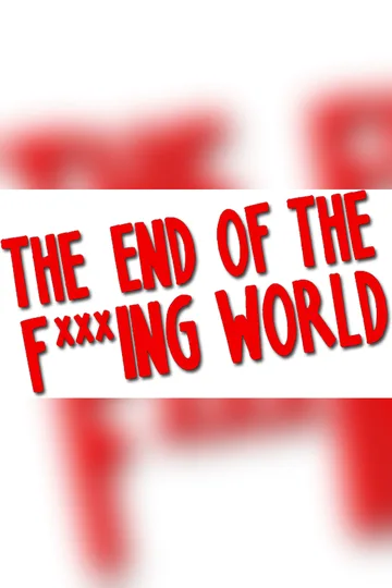 The End of the F***ing World series poster (2017–2019)