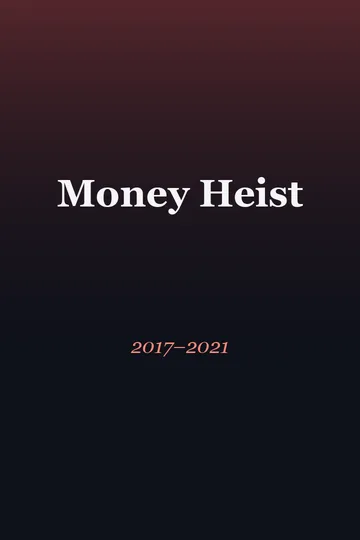 Money Heist series poster (2017–2021)