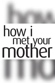 How I Met Your Mother series poster