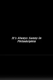 It's Always Sunny in Philadelphia series poster